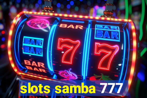 slots samba 777